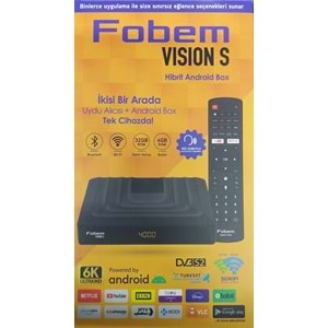 FOBEM VISION S Hibrit Android Box & Uydu Alıcı 4GB 32 GB Ses Komutlu 114082