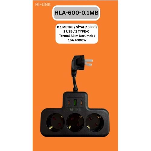 Hİ-LİNK HLA-600-01S 20CM SİYAH 3 PRİZ 1 USB 2 TYPE-C Termal Akım Korumalı 16A 4000W 344519